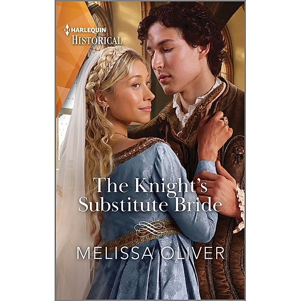 The Knight's Substitute Bride / Brothers and Rivals Bd.2, Melissa Oliver