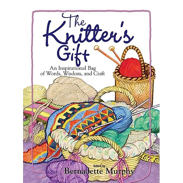 The Knitter's Gift, Bernadette Murphy