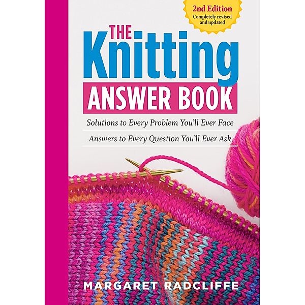 The Knitting Answer Book, 2nd Edition, Margaret Radcliffe