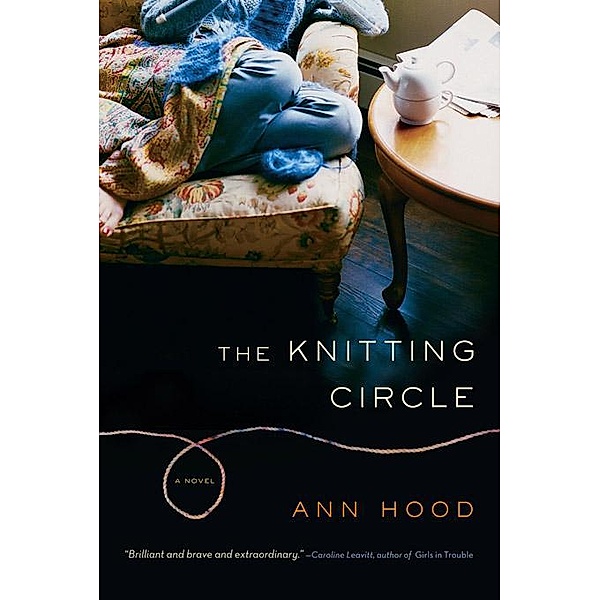 The Knitting Circle: A Novel, Ann Hood