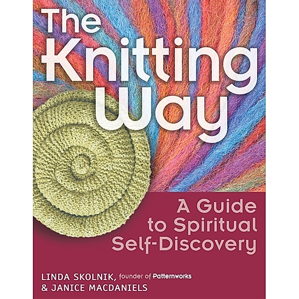 The Knitting Way, Linda Skolnik, Janice Macdaniels