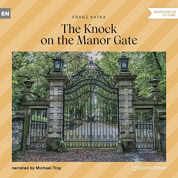 The Knock on the Manor Gate, Franz Kafka