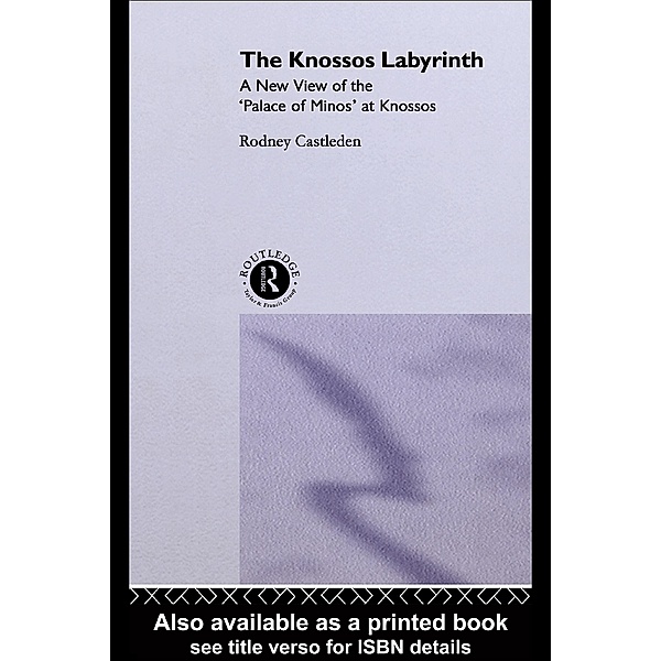 The Knossos Labyrinth, Rodney Castleden