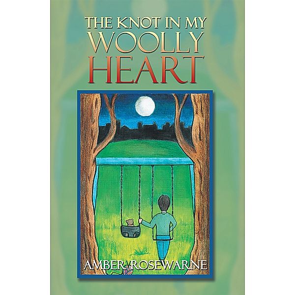 The Knot in My Woolly Heart, Amber Rosewarne