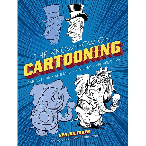 The Know-How of Cartooning / Dover Art Instruction, Ken Hultgren
