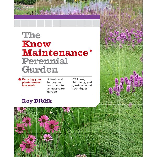 The Know Maintenance Perennial Garden, Roy Diblik