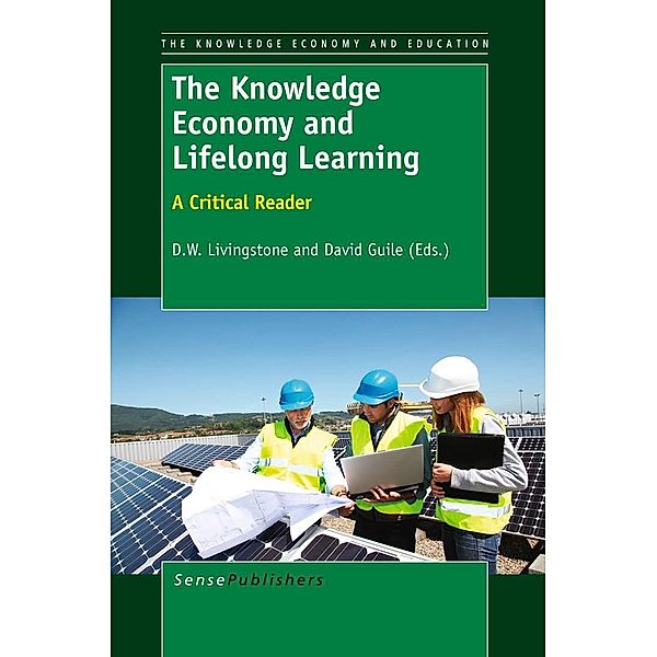 The Knowledge Economy and Lifelong Learning / The Knowledge Economy and Education Bd.4