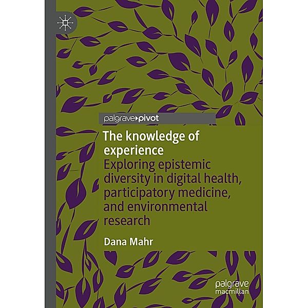 The knowledge of experience / Progress in Mathematics, Dana Mahr