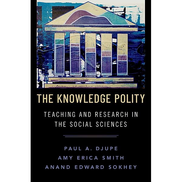 The Knowledge Polity, Paul A. Djupe, Anand Edward Sokhey, Amy Erica Smith