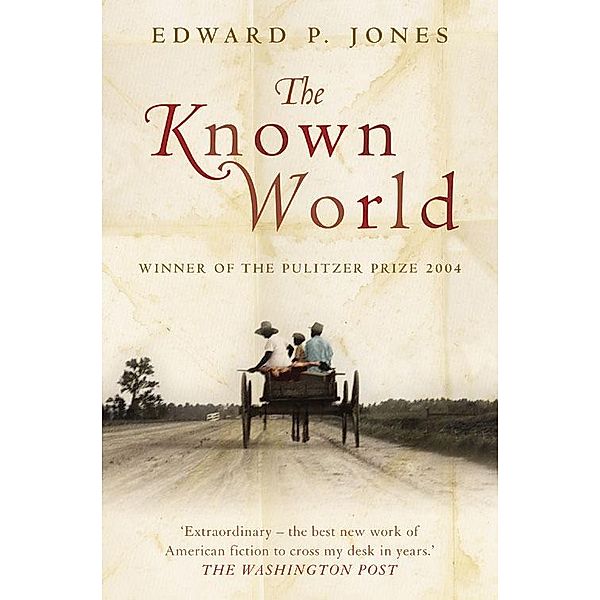 The Known World, Edward P. Jones