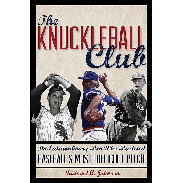 The Knuckleball Club, Richard A. Johnson