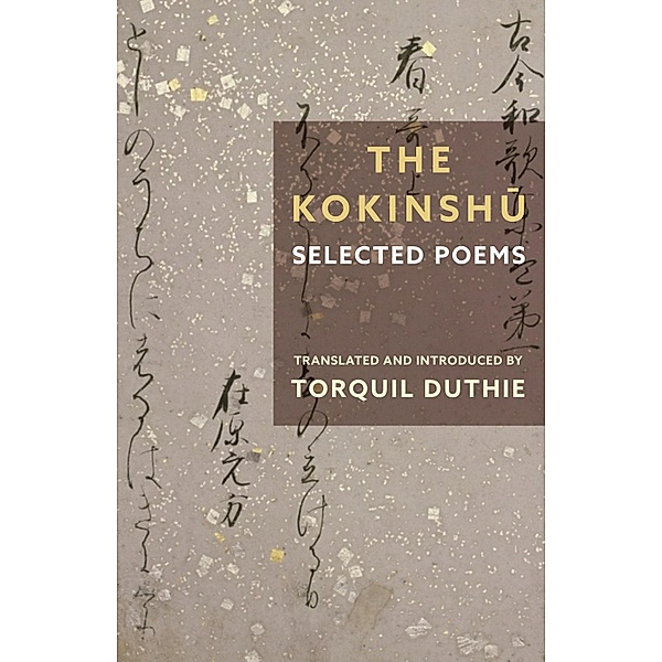 The Kokinshu / Translations from the Asian Classics