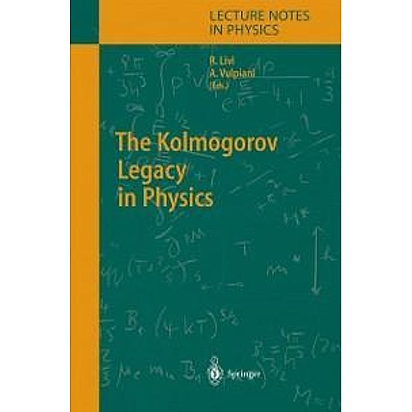 The Kolmogorov Legacy in Physics / Lecture Notes in Physics Bd.636