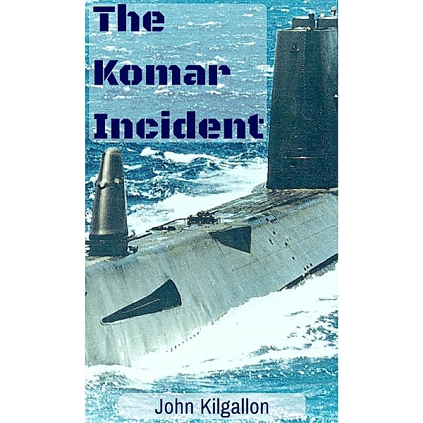 The Komar Incident, John Kilgallon