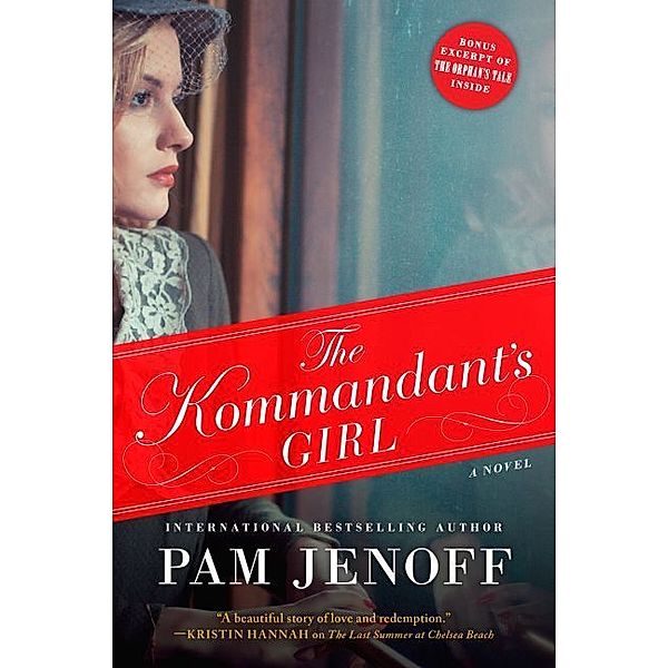 The Kommandant's Girl. Der Kommandant und das Mädchen, Pam Jenoff