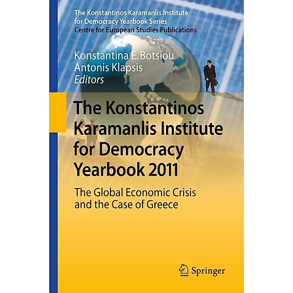 The Konstantinos Karamanlis Institute for Democracy Yearbook 2011 / The Konstantinos Karamanlis Institute for Democracy Yearbook Series