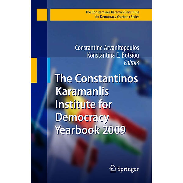 The Konstantinos Karamanlis Institute for Democracy Yearbook Series / The Constantinos Karamanlis Institute for Democracy Yearbook 2009