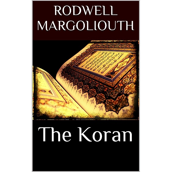 The Koran, D. Margoliouth