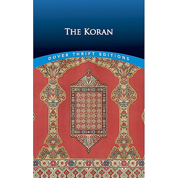 The Koran / Dover Thrift Editions: Religion