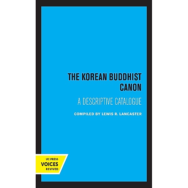 The Korean Buddhist Canon / Center for Korean Studies, UC Berkeley Bd.4, Lewis R. Lancaster