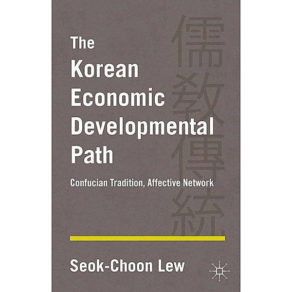 The Korean Economic Developmental Path, S. Lew