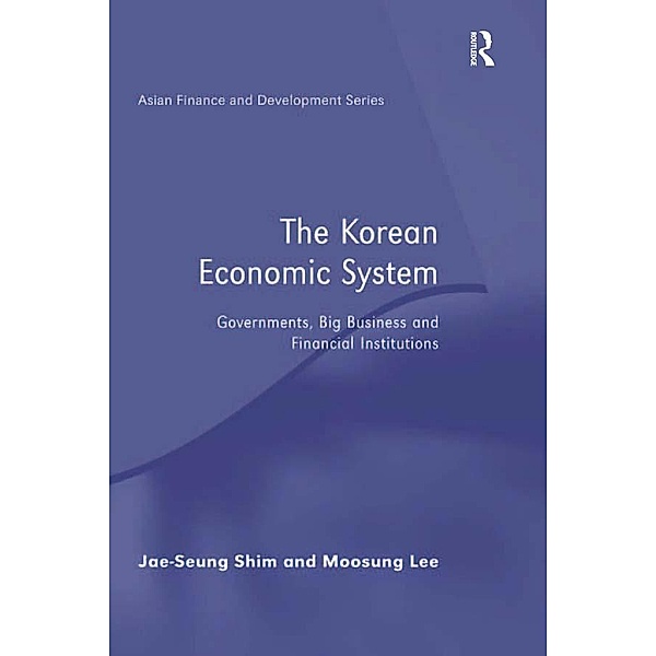 The Korean Economic System, Jae-Seung Shim, Moosung Lee