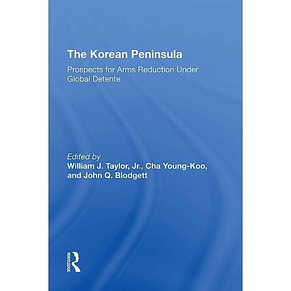 The Korean Peninsula, Young Koo Cha, John Q Blodgett, Cha Young-Koo, William J Taylor Jr