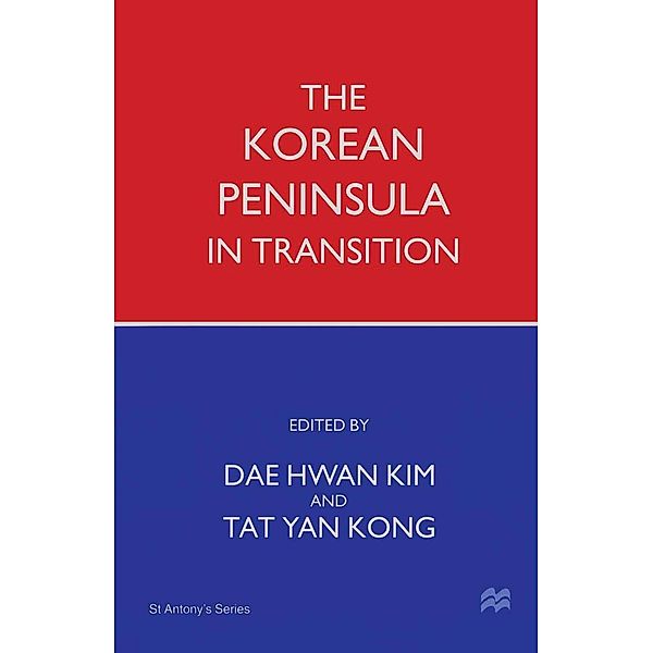 The Korean Peninsula in Transition / St Antony's Series