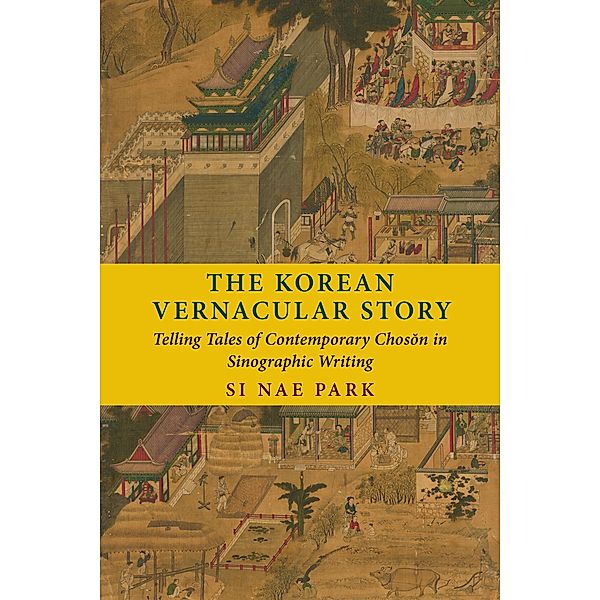 The Korean Vernacular Story, Si Nae Park