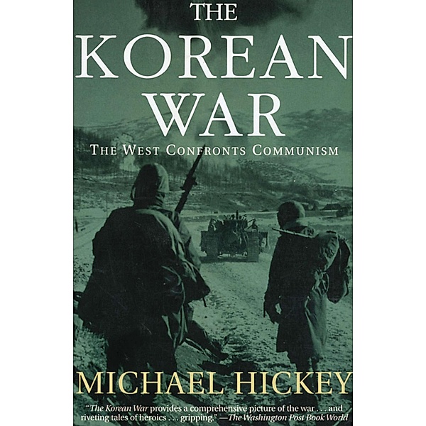The Korean War, Michael Hickey