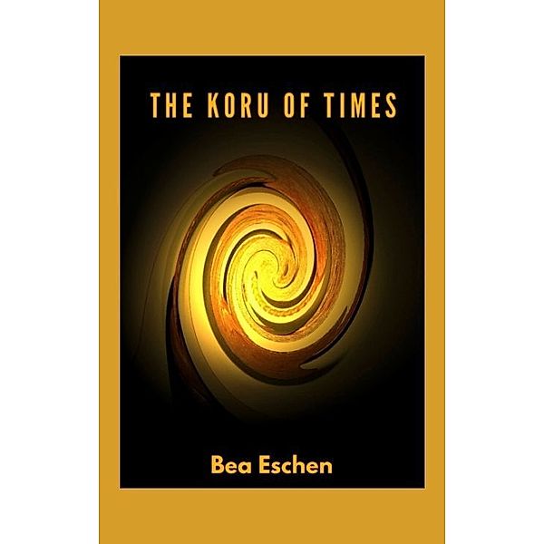 The Koru of Times, Bea Eschen