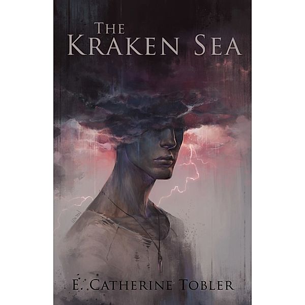 The Kraken Sea, E. Catherine Tobler