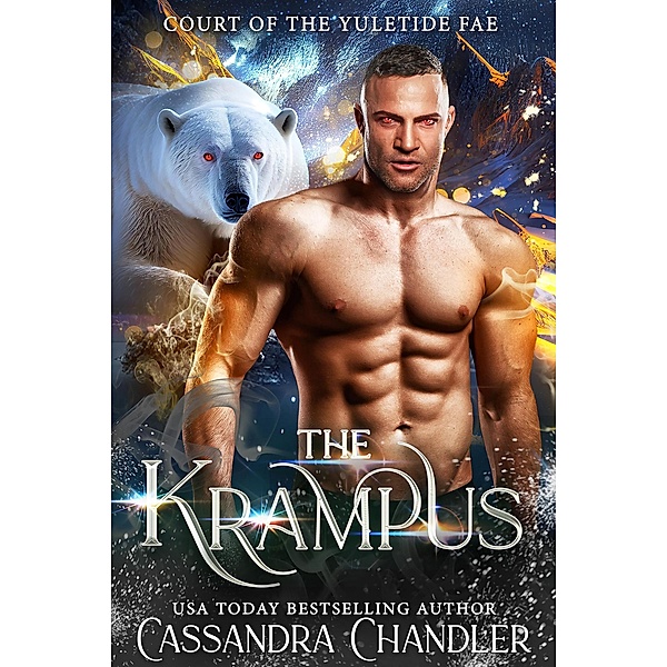 The Krampus (Court of the Yuletide Fae, #3) / Court of the Yuletide Fae, Cassandra Chandler