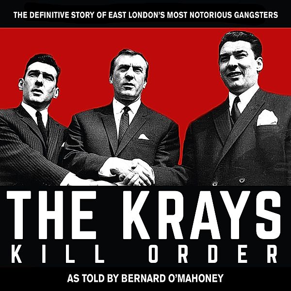 The Krays: Kill Order, Bernard O'Mahoney