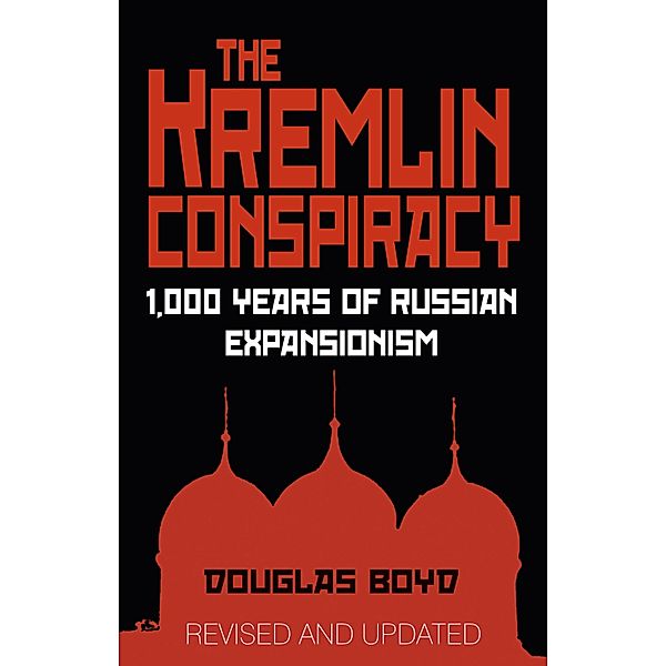 The Kremlin Conspiracy, Douglas Boyd