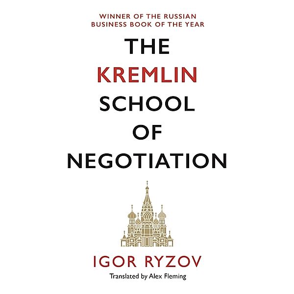 The Kremlin School of Negotiation, Igor Ryzov