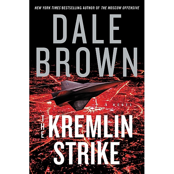 The Kremlin Strike / Brad McLanahan Bd.5, Dale Brown