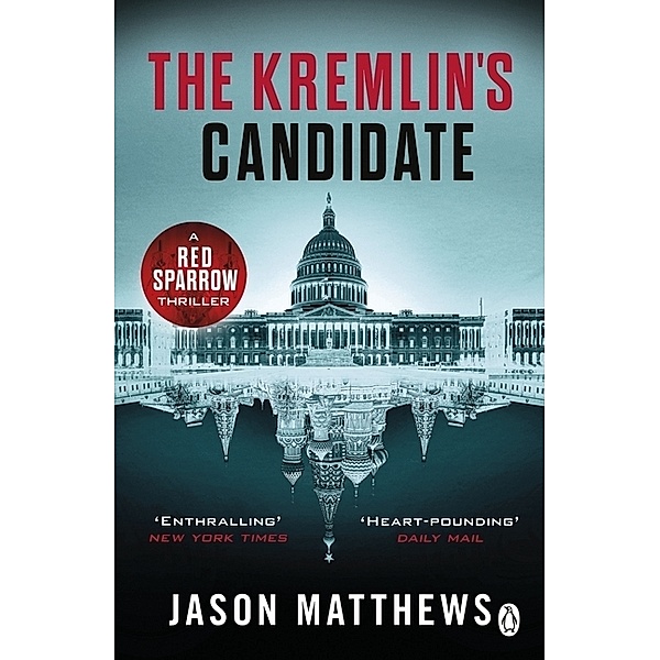 The Kremlin's Candidate, Jason Matthews