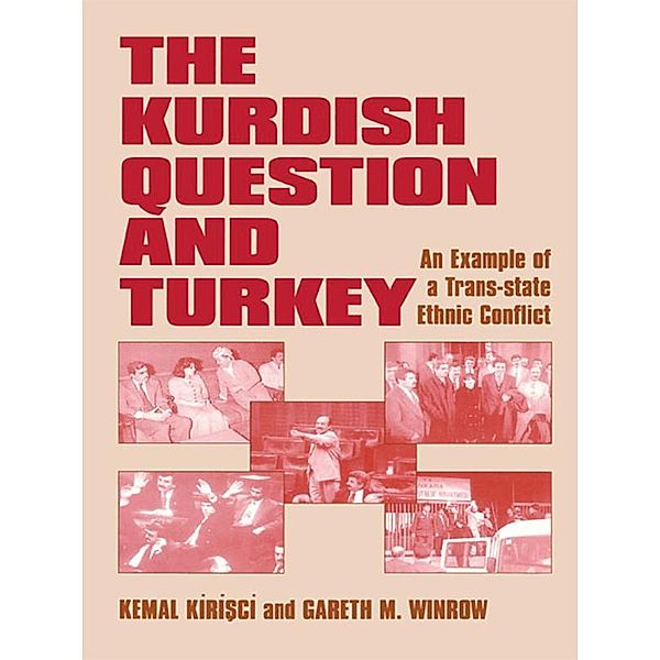 The Kurdish Question and Turkey, Kemal Kirisci, Gareth M. Winrow
