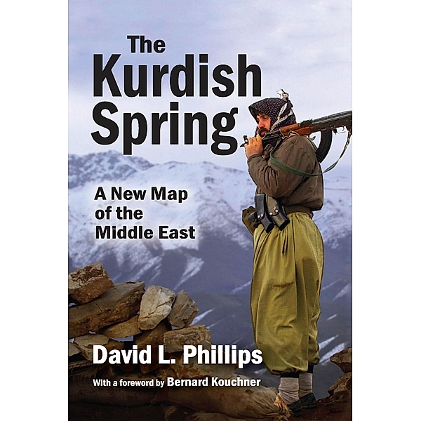 The Kurdish Spring, David L. Phillips