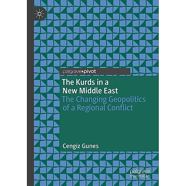 The Kurds in a New Middle East / Progress in Mathematics, Cengiz Gunes