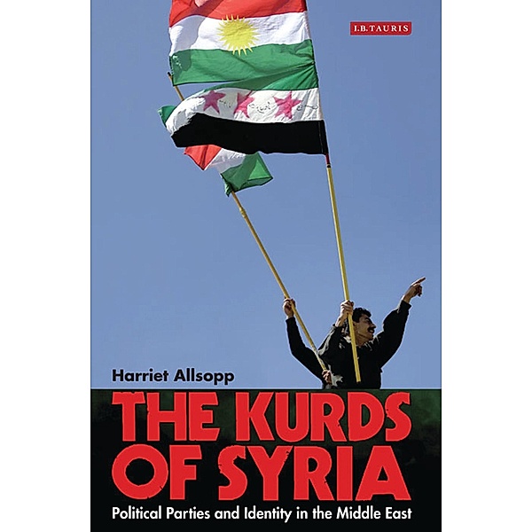 The Kurds of Syria, Harriet Allsopp