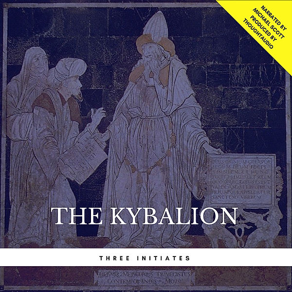 The Kybalion, Three Initiates