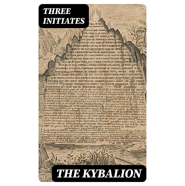 The Kybalion, Three Initiates