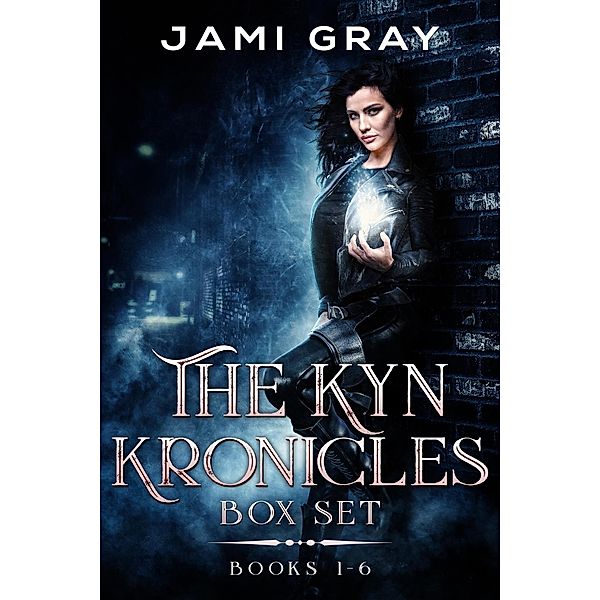 The Kyn Kronicles Box Set (Books 1-6) / The Kyn Kronicles, Jami Gray