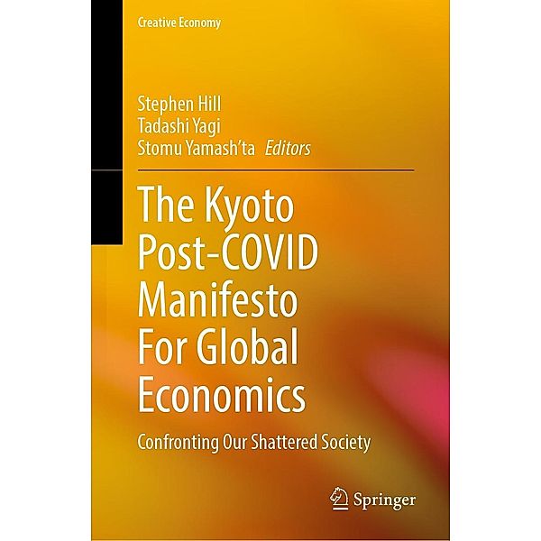 The Kyoto Post-COVID Manifesto For Global Economics / Creative Economy