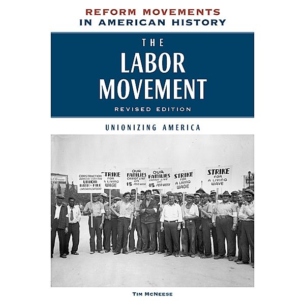 The Labor Movement, Revised Edition, Tim McNeese