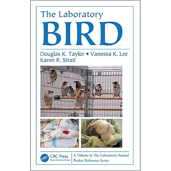 The Laboratory Bird, Douglas K Taylor, Vanessa K Lee, Karen R Strait