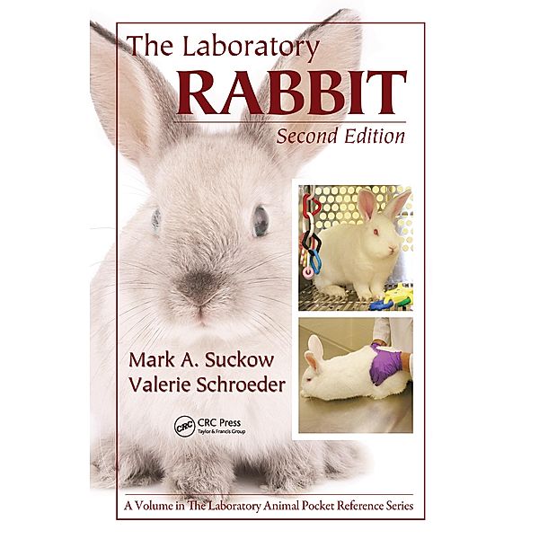 The Laboratory Rabbit, Mark A. Suckow, Valerie Schroeder, Fred A. Douglas