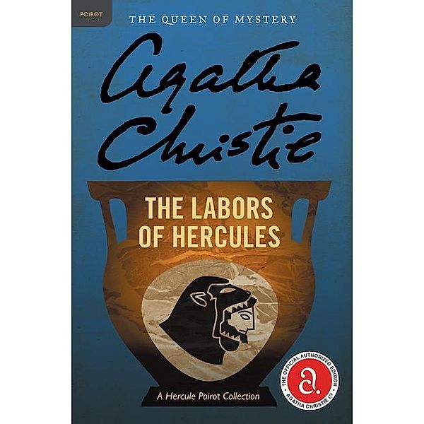 The Labors of Hercules: A Hercule Poirot Collection, Agatha Christie